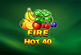 Fire Hot 40